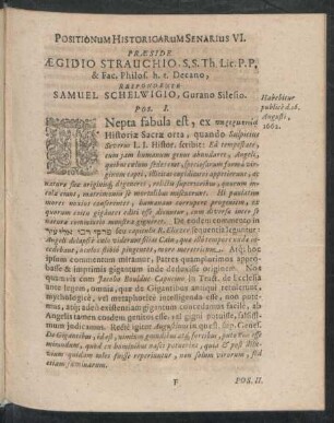 Positionum Historicarum Senarius VI. Praeside Aegidio Strauchio, ... Respondente Samuel Schelwigio ...