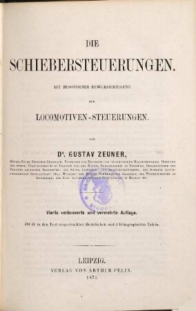 Die Schiebersteuerungen : Mit besonderer Berücksichtigung der Locomotiven-Steuerungen
