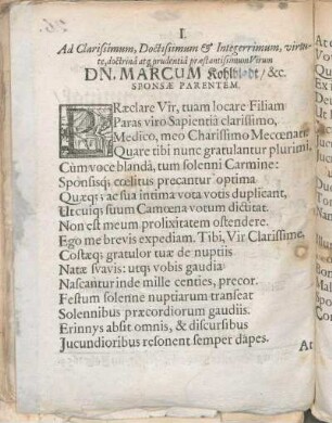 I. Ad Clarissimum, Doctissimum & Integerrimum, virtute, doctrinâ at[que] prudentiâ præstantissimum Virum Dn. Marcum Kohlbladt/ &c. Sponsæ Parentem.