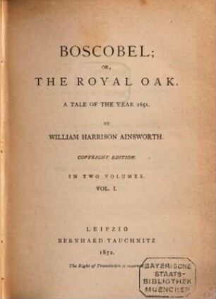 Boscobel; or, The royal oak : a tale of the year 1651, 1
