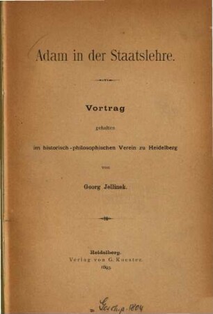 Adam in der Staatslehre : Vortrag, gehalten im historisch-philosophischen Verein zu Heidelberg