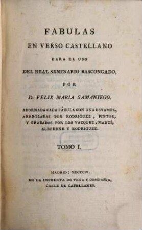 Fabulas en verso Castellano para el uso del Real Seminario Buscongado. 1