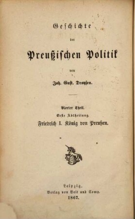 Geschichte der preußischen Politik. 4,1, Friedrich I., König von Preußen