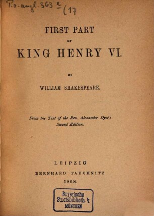 The plays of William Shakespeare : in 37 parts, 17. First part of King Henry VI.