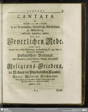 Cantata so, im Jahr 1755 den 3 October, in der Academischen Stiftskirche Allerheiligen, zu Wittenberg, musicalisch aufgeführet worden, bey der Feyerlichen Rede