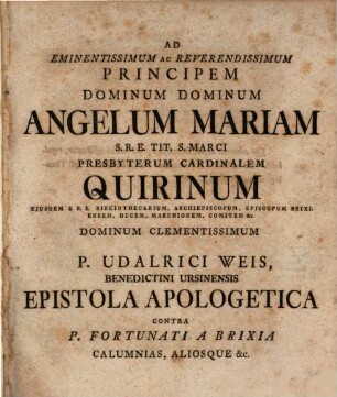 Ad angelum Mariam cardinalem Quirinum epistola apologetica