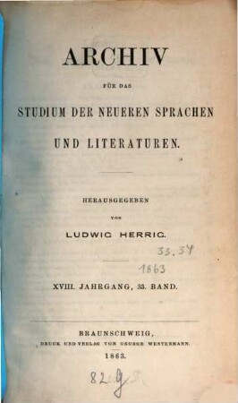 Archiv für das Studium der neueren Sprachen und Literaturen. 33, 33 = Jg. 18. 1863