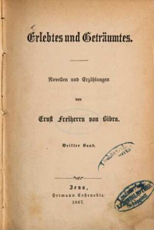 Erlebtes und Geträumtes : Novellen und Erzählungen, 3