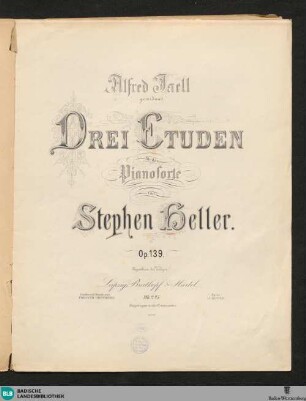 Drei Etuden für das Pianoforte : Op. 139