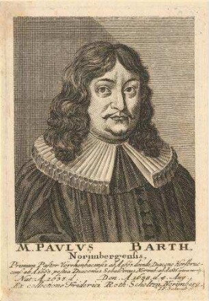 M. Paulus Barth aus Nürnberg; geb. 1635; gest. 04.08.1688
