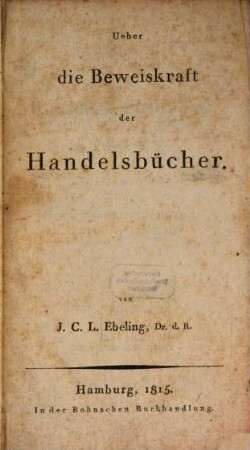 Ueber die Beweiskraft der Handelsbücher