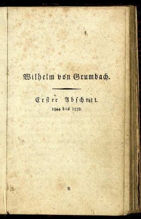 Erster Abschnitt. Von 1544 bis 1558.