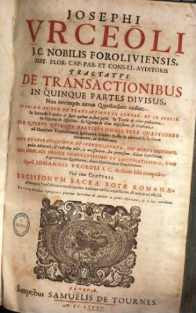Tractatus de transactionibus : in quinque partes divisus ... cum dupl. indice
