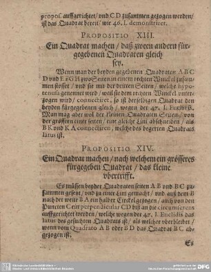 Propositio XIII. Ein Quadrat machen/ das zween andern fürgegebenen Quadrat/en gleich sey.