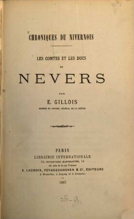 Les Comtes et les Ducs de Nevers : Chroniques du Nivernois