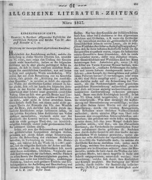 Neander, A.: Allgemeine Geschichte der christlichen Religion und Kirche. Bd. 1. Hamburg: Perthes 1826 (Fortsetzung der im vorigen Stück abgebrochenen Recension)