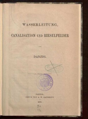 Wasserleitung, Canalisation und Rieselfelder von Danzig