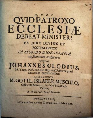 Quid patrono ecclesiae debeat minister? : ex iure divino et ecclesiastico ...