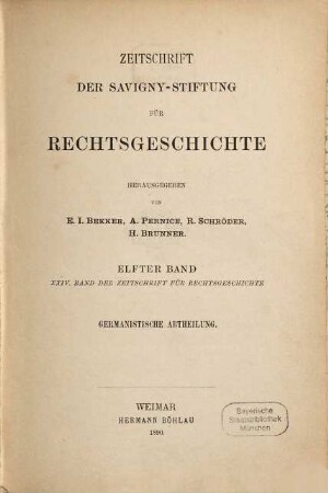 Zeitschrift der Savigny-Stiftung für Rechtsgeschichte. Germanistische Abteilung. 11 = Bd. 24. 1890