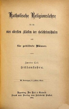 Katholische Religionslehre für die vier obersten Klassen der Gelehrtenschulen und für gebildete Männer, 2. Sittenlehre