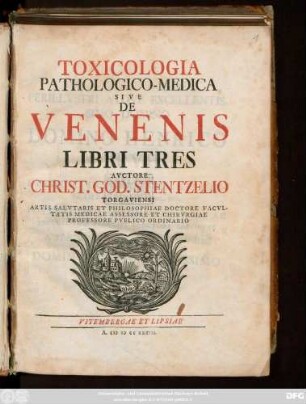 Toxicologia Pathologico-Medica : Sive De Venenis Libri Tres