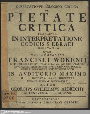Dissertatio Philologico-Critica De Pietate Critica Praecipue In Interpretatione Codicis S. Ebraei Observanda