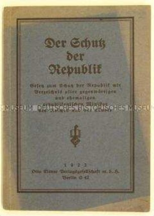 Broschüre mit dem Wortlaut des Gesetzes zum Schutz der Republik vom 21. Juli 1922