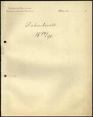 Jahresbericht der Zweiganstalt Athen für das Jahr 1894/1895