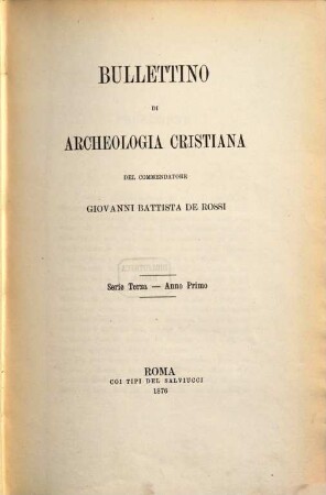 Bullettino di archeologia cristiana. 1, 1. 1876