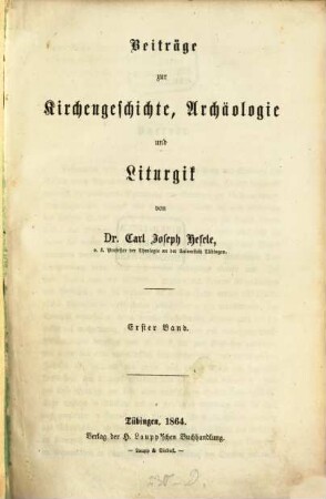 Beiträge zur Kirchengeschichte, Archäologie und Liturgik, 1
