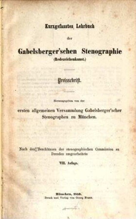 Kurzgefasstes Lehrbuch der Gabelsberger'schen Stenographie (Redezeichenkunst) : Preisschrift