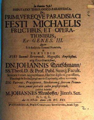 Disp. theol. paradisiaca de primi, vereque paradisiaci festi Michaelis fructibus et operationibus, ex Genes. III