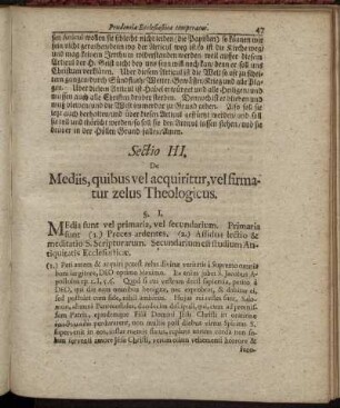 Sectio III. De Mediis, quibus vel acquiritur, vel firmatur zelus Theologicus