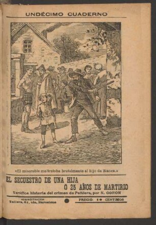 "El miserable maltrataba brutalmente al hijo de Blanca." - [Ilustración]