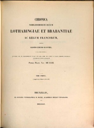 Chronique des ducs de Brabant, 1,2. Comprenant les livres I, II et III