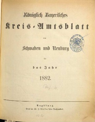 Königlich Bayerisches Kreis-Amtsblatt von Schwaben und Neuburg. 1882