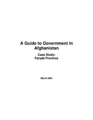 A guide to government in Afghanistan : Faryab province