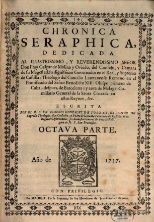Chronica Seraphica : Vida Del Glorioso Patriarcha San Francisco, Y De Sus Primeros Discipulos ..., 8