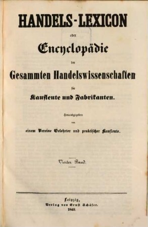 Handels-Lexicon oder Encyclopädie der gesammten Handelswissenschaften für Kaufleute und Fabrikanten. 4