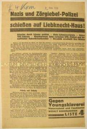 Programmatischer Wahlaufruf der Kommunistischen Partei Deutschlands mit dramatischem Bericht über einen Anschlag am Vorabend der Reichstagswahl 1930 auf das Karl-Liebknecht-Haus, die Redaktionsräume der "Roten Fahne" und versammelte Arbeiter