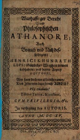 Warhafftiger Bericht Vom Philosophischen Athanore; Auch Brauch vnd Nutz desselbigen Henrici Khunrath Lips. ...