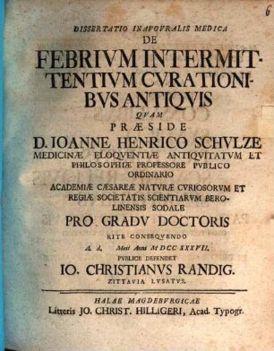 Diss. inaug. med. de febrium intermittentium curationibus antiquis