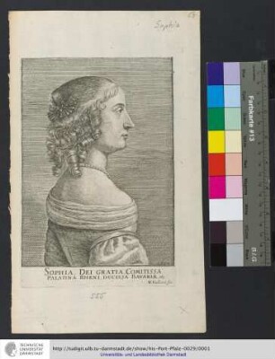 Sophia, Dei Gratia, Comitissa Palatina Rheni, Ducissa Bavariæ. etz.