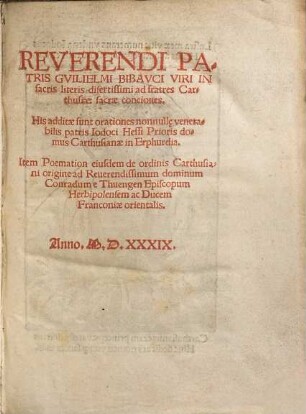 Reverendi Patris Guilielmi Bibauci viri in sacris literis disertissimi ad fratres Carthusiae, sacrae conciones