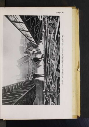 Tafel III. Bild 5. Der zerstörte Maas=Übergang bei Namur. (Zu Seite 70.)