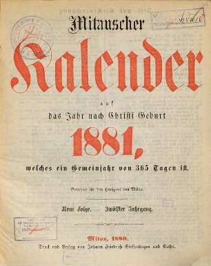 Mitauscher Kalender : auf das Jahr nach Christi Geburt .... 1881 = N.F., Jg. 12 (1880)