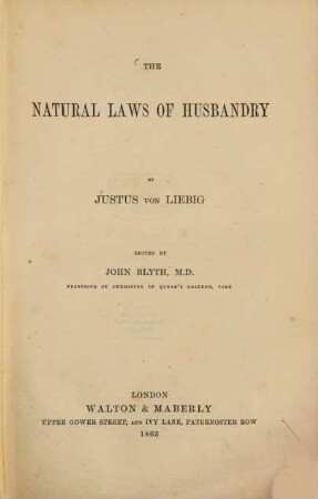 The natural laws of husbandry : Edited by John Blyth