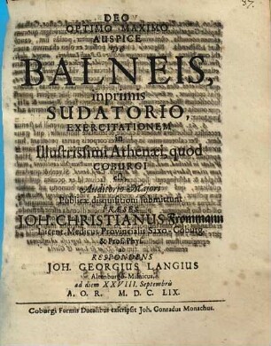De balneis, inprimis sudatorio, exercitationem in illustrissimi Athenaei, quod Coburgi est