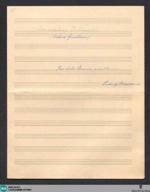 Du schönes Weltenall - Mus. Hs. 1394,50 : S, pf; B|b