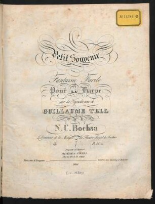 Petit Souvenir : Fantaisie Facile pour La Harpe sur la Tyrolienne de Guillaume Tell : Op. [nicht ausgefüllt]